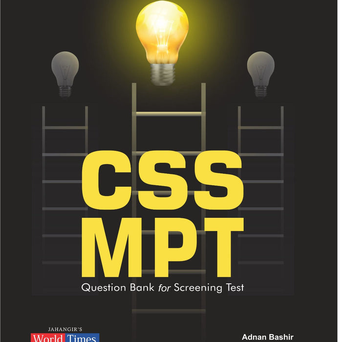 CSS MPT Question Bank For Screening Test World time's CSS MPT Question Bank For Screening Test World time's