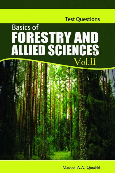 Forestry and Allied Sciences Theory Volume 2 by Masood AA Qureshi
