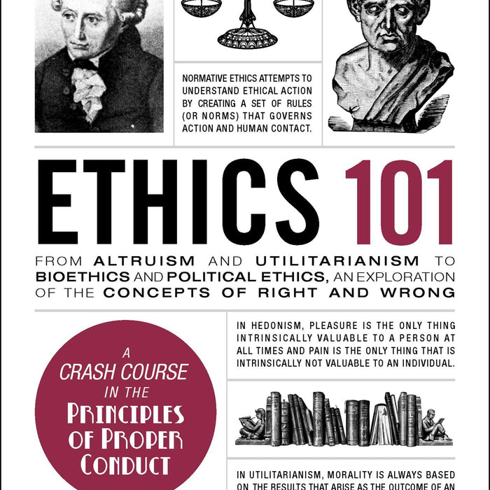 Ethics 101 by Brian Boone  Ethics 101 by Brian Boone