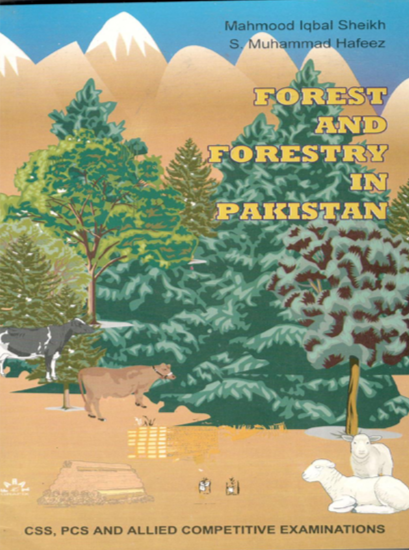 Forest and Forestry in Pakistan for CSS, PCS