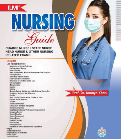 Nursing Guide By Prof Dr Annaya Khan -ILMI  Nursing Guide By Prof Dr Annaya Khan -ILMI