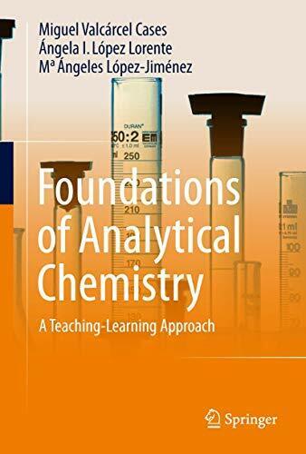Foundations of Analytical Chemistry ( A Teaching–Learning Approach ) Foundations of Analytical Chemistry ( A Teaching–Learning Approach )