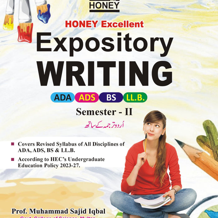 Honey Expository Writing For ADP ADS BS By Prof M. Sajid Iqbal