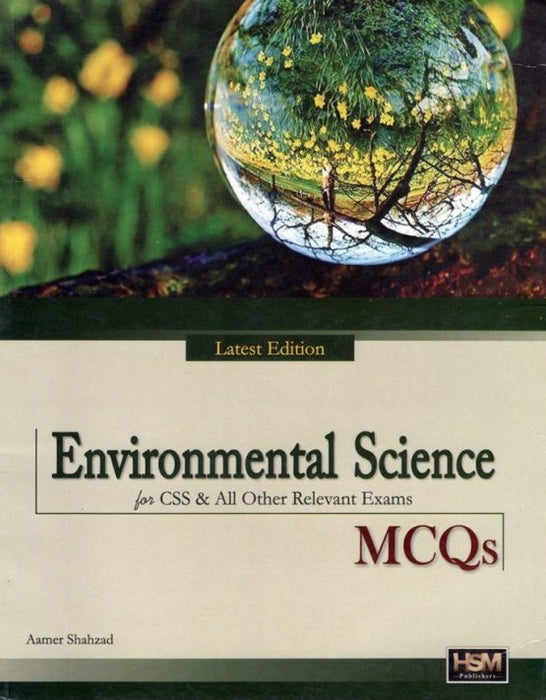 Environmental Science For CSS  MCQs By Aamer Shahzad - HSM