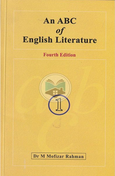 An ABC Of English Literature 4th Edition By Dr Muhmmad Mofizar Rahman