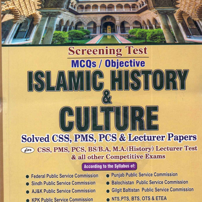 Islamic History & Culture MCQs For CSS PMS PCS Lecturer  By Dr Maqbool Ahmad