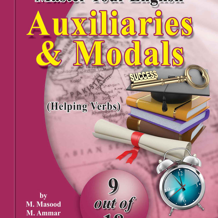 Master Your English  Auxiliaries & Modals By M. Masood M.Ammar - Rabia