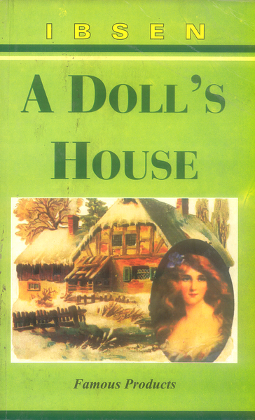 A Dolls House By IBSEN -Famous