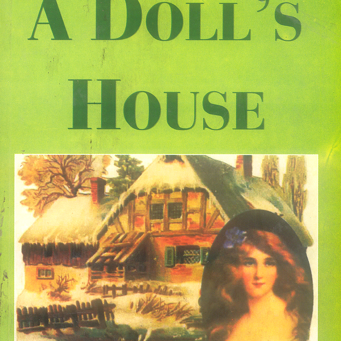 A Dolls House By IBSEN -Famous