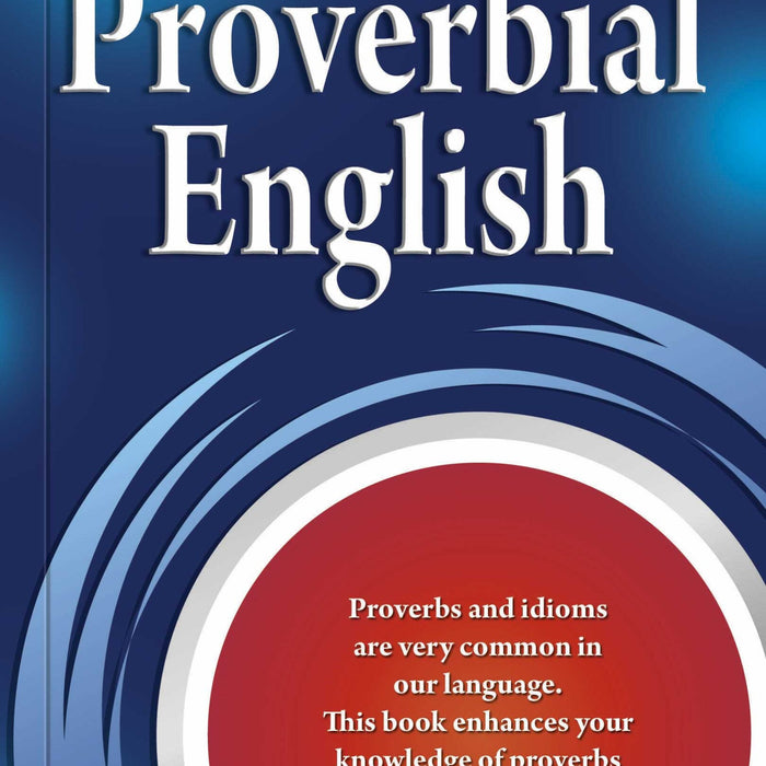 Proverbial English  By Naveed Akhtar - Rabia