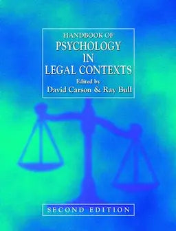 Handbook of Psychology in Legal Contexts by David Carson