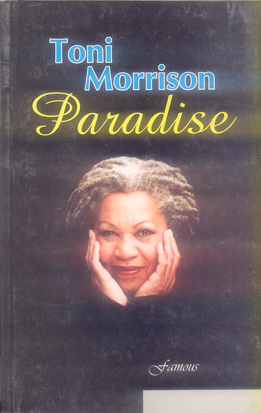 Paradise by Toni Morrison  -Famous