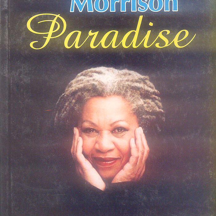 Paradise by Toni Morrison  -Famous