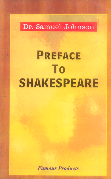 Preface To Shakespeare By Dr Samuel Johnson  -Famous