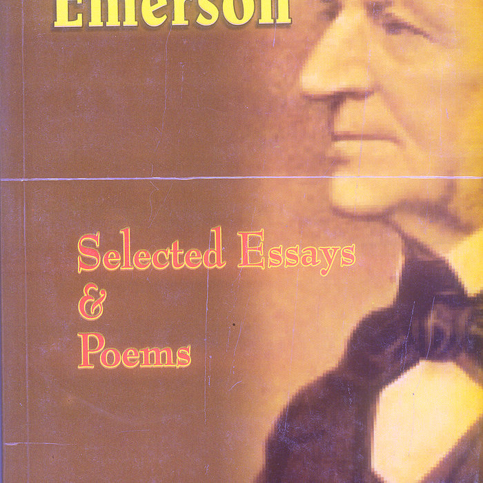 Selected Essays & Poems By Ralph Waldo Emerson -Famous