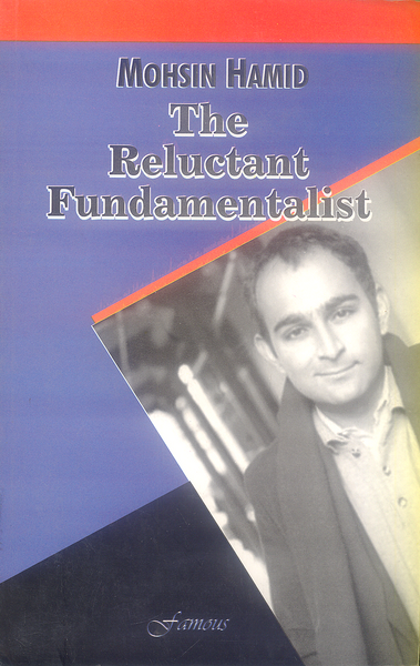 The Reluctant Fundamentalist By Mohsin Hamid -Famous