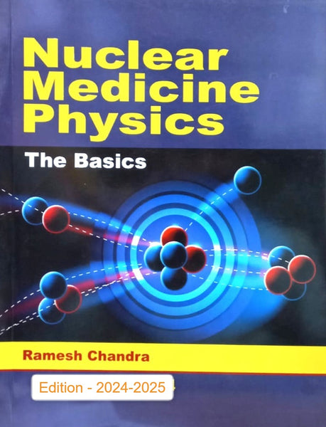 Nuclear Medicine Physics: The Basics