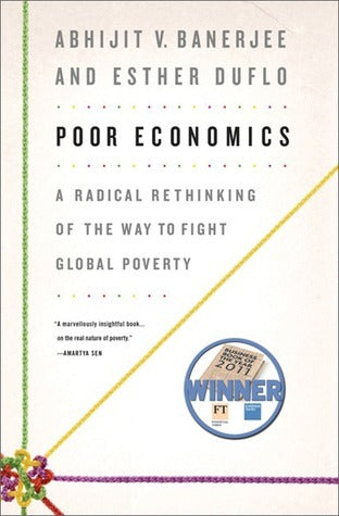 Poor Economics by Abhijit V Banerjee 
