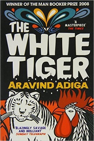 The White Tiger by  Aravind Adiga