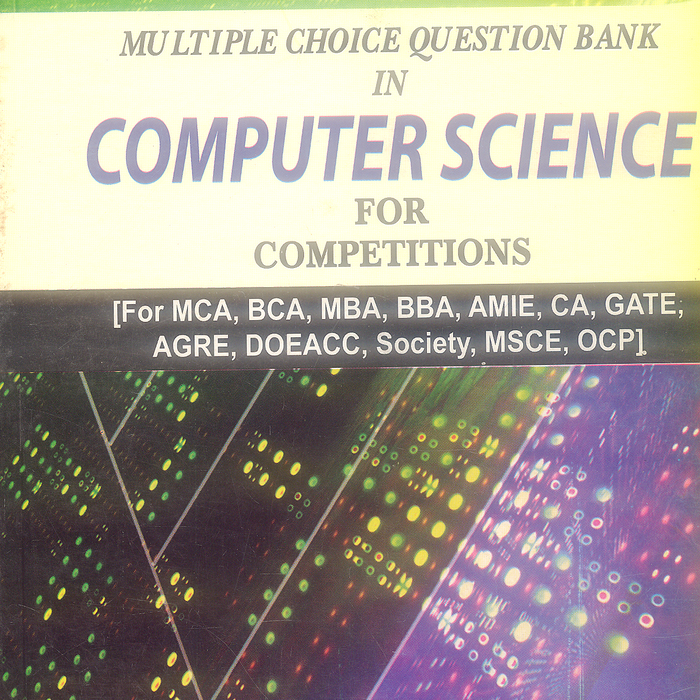 Computer Science MCQs Bank by D P Nagpal