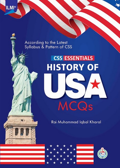 History Of USA MCQ's For CSS Essentials By Rai M. Iqbal Kharal