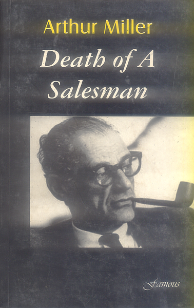 Death of a Salesman By Arthur Miller -Famous