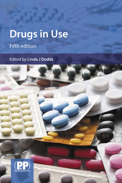 Drugs in Use 5th Edition By Dodds & Linda J