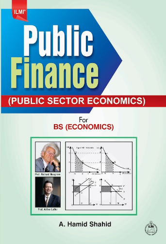 Public Finance (Public Sector Economics) For BS by A. Hamid Shahid 