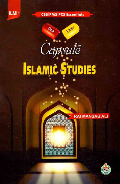 Capsule Islamic Studies (One Liner) For CSS PCS PMS By Rai Mansab Ali 