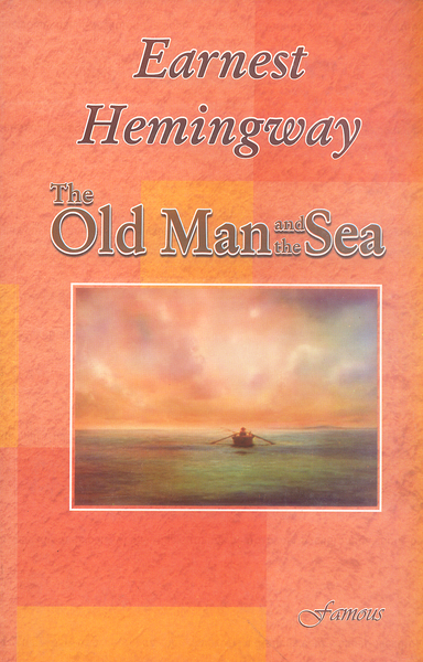 The Old Man And The Sea By Earnest Hemingway -Famous