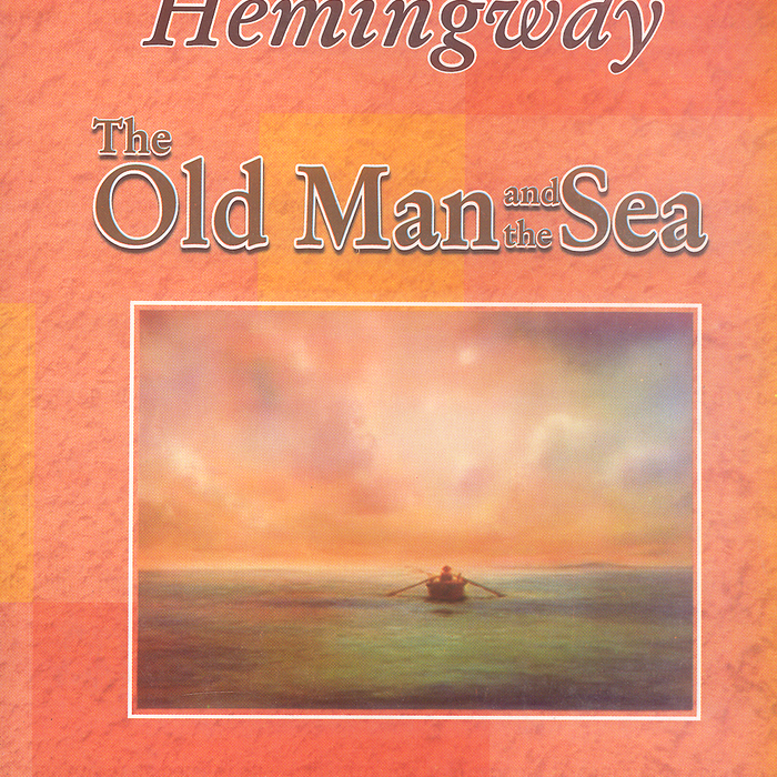 The Old Man And The Sea By Earnest Hemingway -Famous