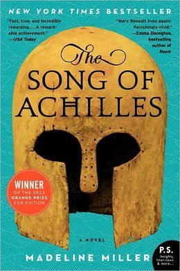 The Song Of Achilles: A Novel by Madeline Miller 