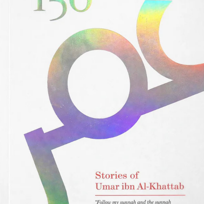 150 Stories Of Umar Ibn Al Khattab 