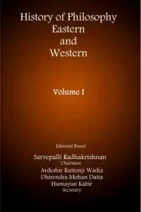 History of Philosophy: Eastern and Western by Sarvepalli Radhakrishnan