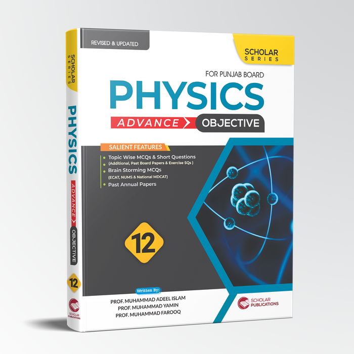 SCHOLAR SERIES PHYSICS 12 Advanced Objective