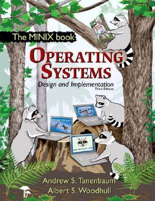 Operating Systems Design & Implementation 3rd Ed by Andrew Tanenbaum 