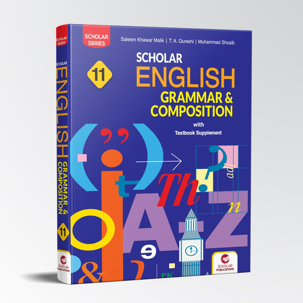 SCHOLAR SERIES ENGLISH GRAMMAR & COMPOSITION 11