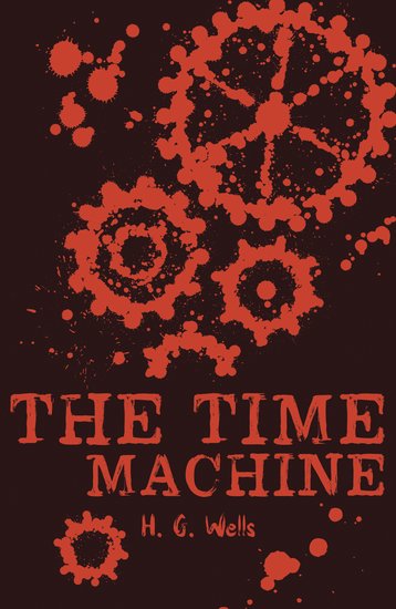 The Time Machine H G Wells