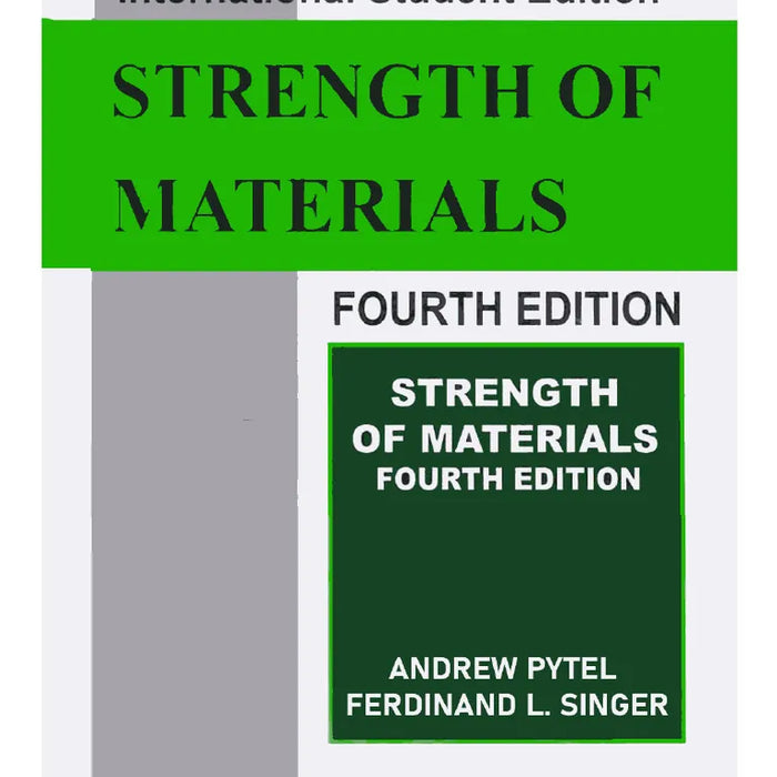 Strength Of Materials by Pytel and Singer (4th Edition)