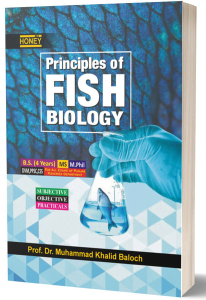 Honey Principles Of Fish Biology BS MSc By M. Khalid Baloch