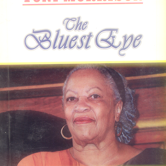 The Bluest Eye By Toni Morrison -Famous