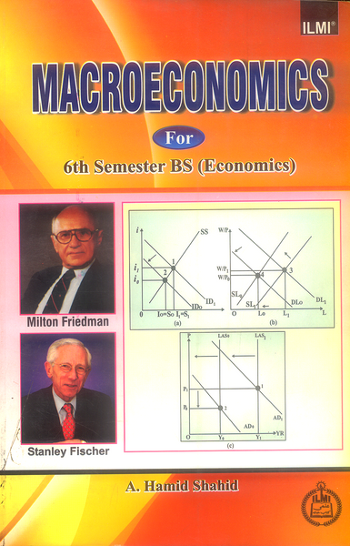 Macroeconomics For BS 6th Semester by A Hamid Shahid