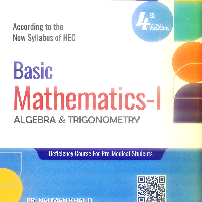 Basic Mathemetics I - Algebra & Trignometry (Book & Solution) by Nauman Khalid