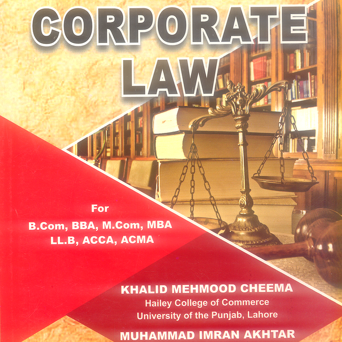 Corporate Law by Khalid Mehmood Cheema