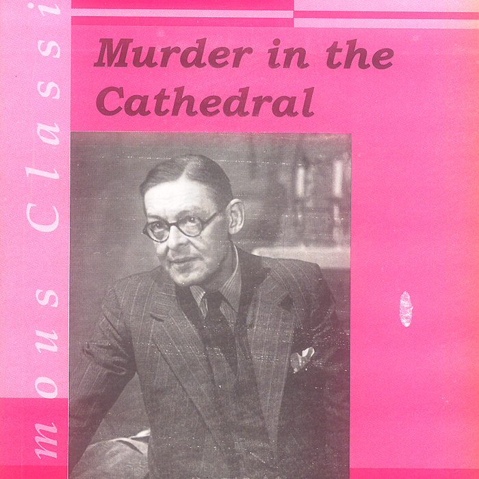 Murder in the Cathedral By T S Eliot  -Famous