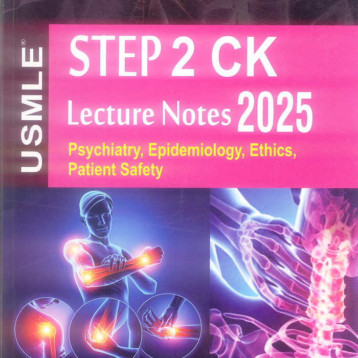 USMLE Step 2 CK Lecture Notes Psychiatry Epidemiology Ethics Patient Safety