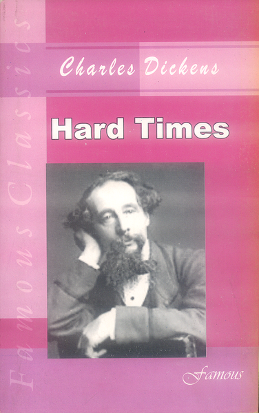 Hard Times By Charles Dickens  -Famous