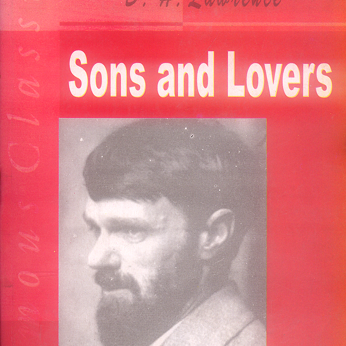 Sons and Lovers By D H Lawrance  -Famous