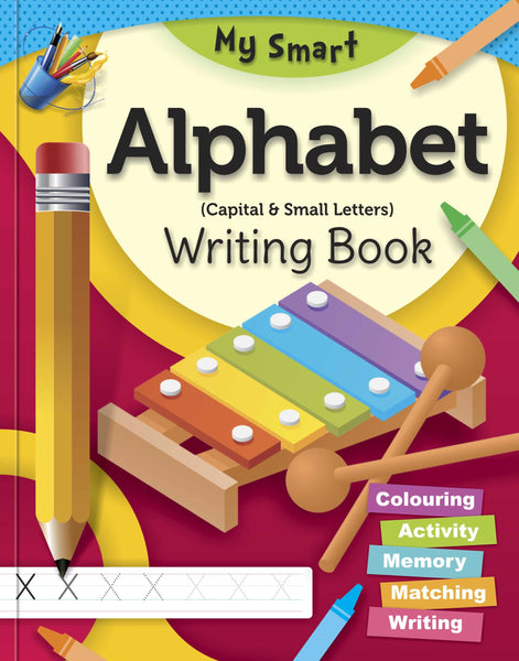 My Smart Alphabet Capital & Small Letters Writing Book -Rabia