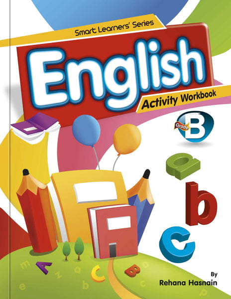 Smart Learners Series English B Activity Work Book  -Rabia